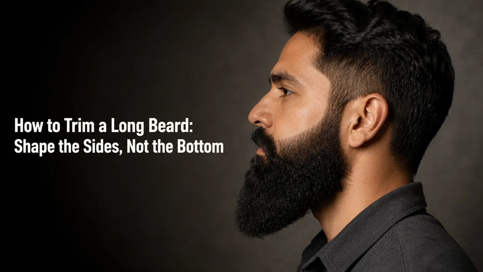 How to Trim a Long Beard: Shape the Sides, Not the Bottom