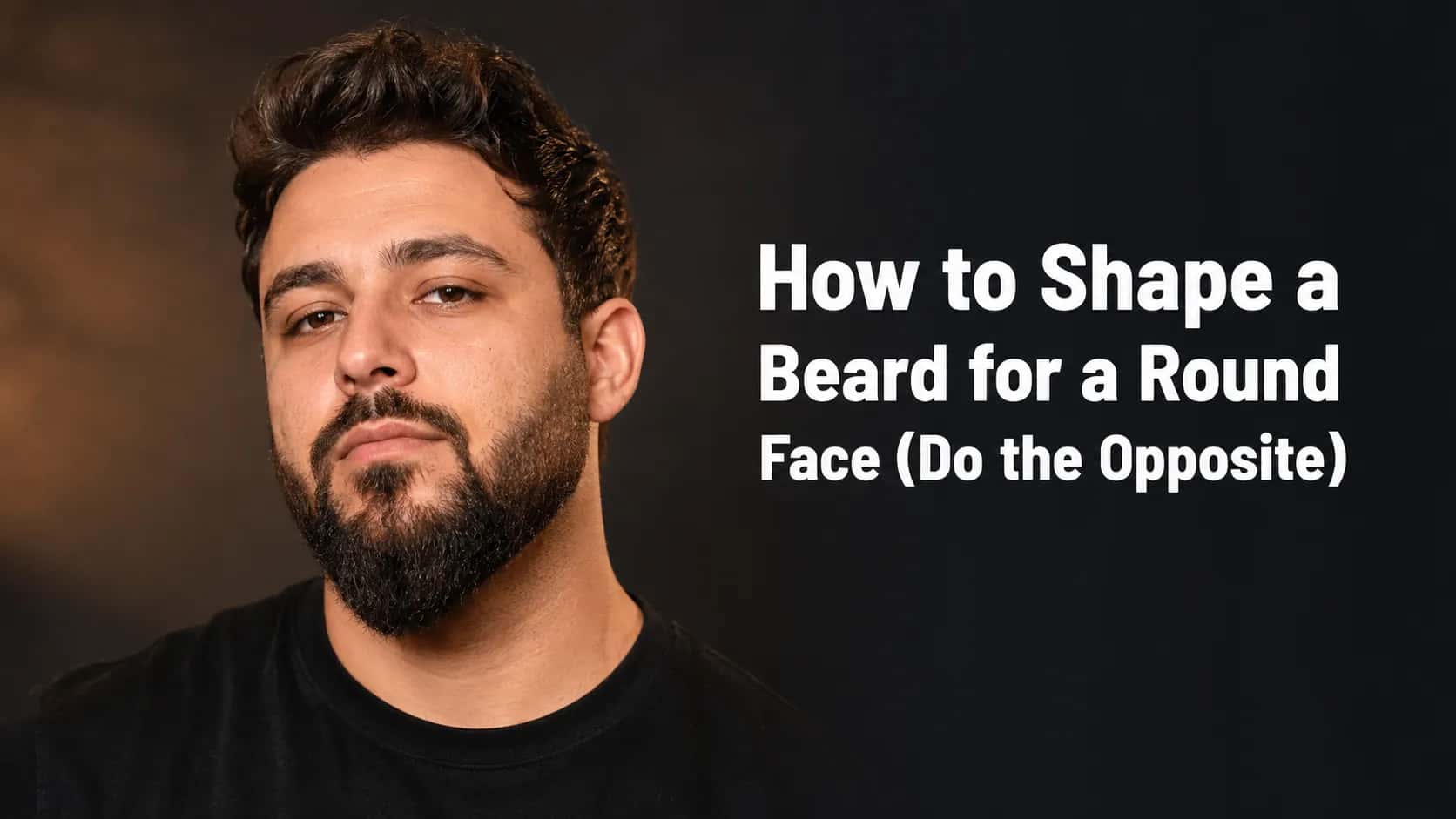 Man with a round face and a beard trimmed short on the cheeks and longer at the chin, showing a slimmer, more angular jawline after shaping for a flattering beard style.